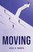 Moving by Leela G Morris
