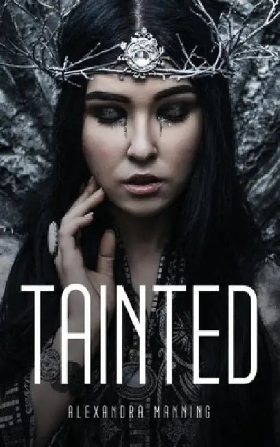 Tainted by Alexandra Manning