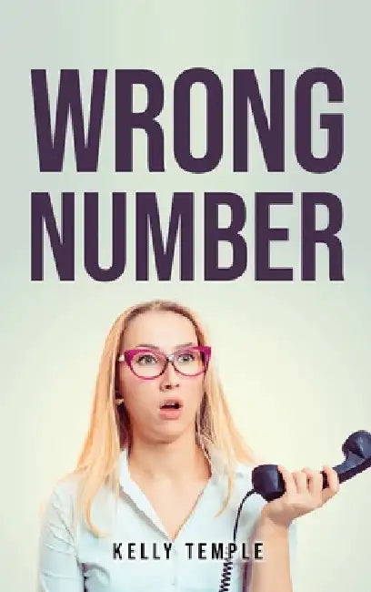 Wrong Number by Kelly Temple