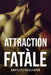 Attraction Fatàle by Bartlett Cuillerier