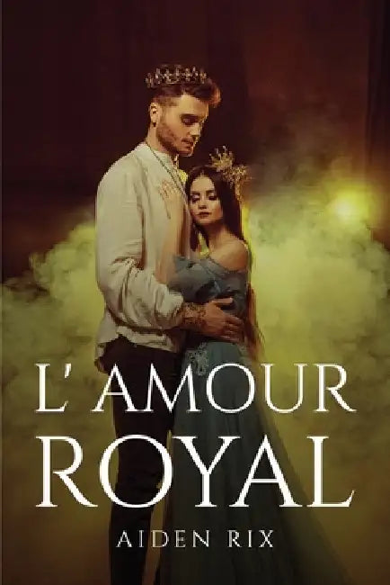 L' Amour Royal by Aiden Rix
