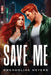 Save me by Gwendoline Meyers