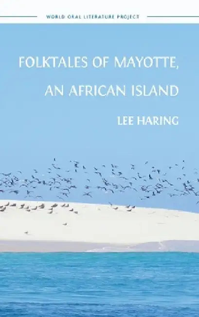 Folktales of Mayotte, an African Island by Haring Lee Haring