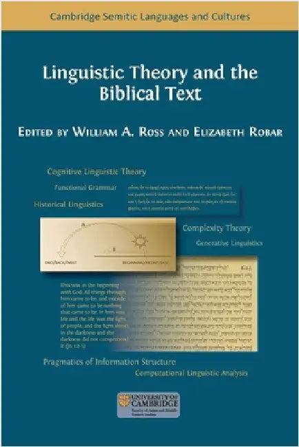 Linguistic Theory and the Biblical Text by Ross, William a.