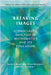 Breaking Images: Iconoclastic Analyses of Mathematics and its Education by Greer, Brian
