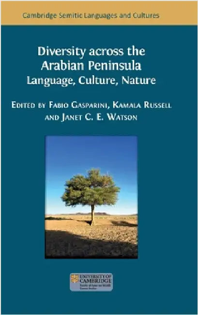 Diversity across the Arabian Peninsula: Language, Culture, Nature by Gasparini, Fabio