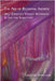 The Art of Becoming Infinite: Mou Zongsan's Vertical Rethinking of Self and Subjectivity by Stanchina, Gabriella