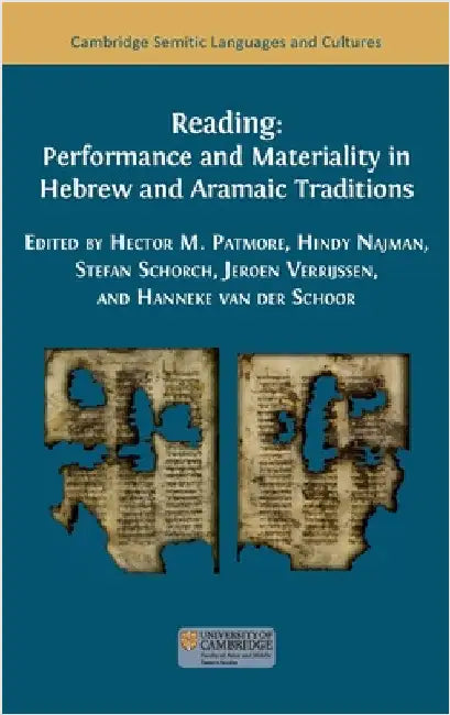 Reading: Performance and Materiality in Hebrew and Aramaic Traditions by Patmore, Hector M.