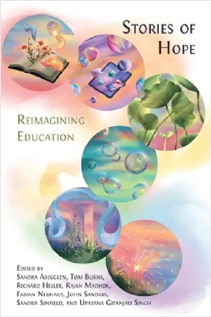 Stories of Hope: Reimagining Education by Abegglen, Sandra