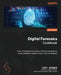 Digital Forensics Cookbook: Field-tested recipes for real-world investigations across Windows, macOS, Linux, iOS, and Android by Cody Bounds, William Oettinger