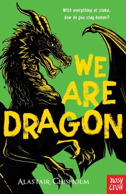 We Are Dragon by Alastair Chisholm