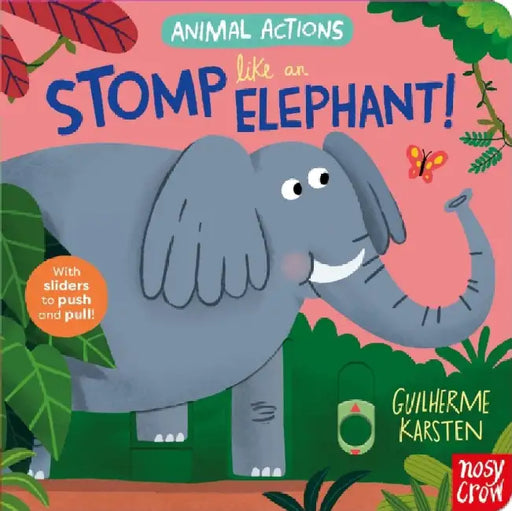 Animal Actions: Stomp Like an Elephant