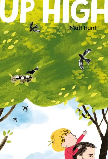 Up High by Matt Hunt