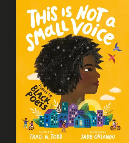 This Is Not A Small Voice: Poems by Black Poets by Traci N. Todd