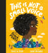 This Is Not A Small Voice: Poems by Black Poets by Traci N. Todd