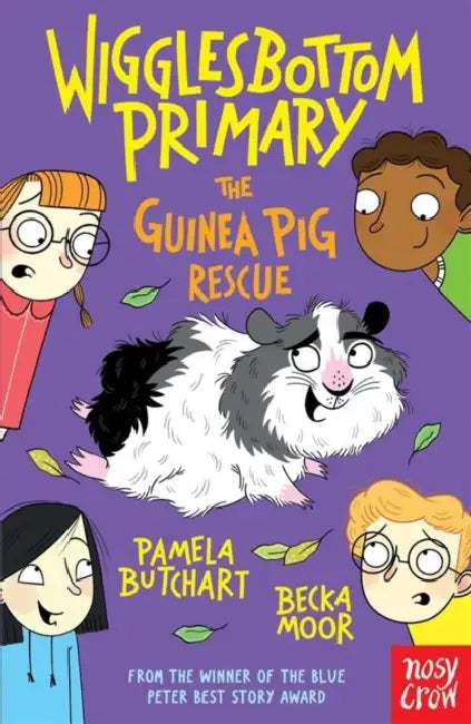 Wigglesbottom Primary: The Guinea Pig Rescue by Pamela Butchart