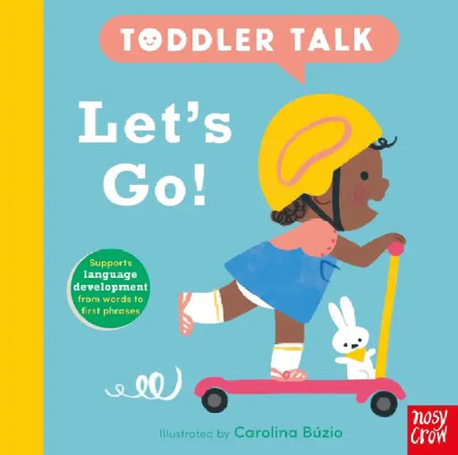 Toddler Talk: Let's Go! by Nosy Crow Ltd
