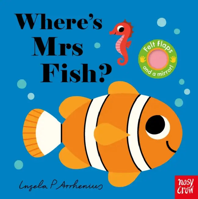 Felt Flaps: Where's Mrs Fish? by Nosy Crow Ltd