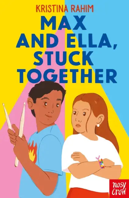 Max and Ella, Stuck Together by Kristina Rahim