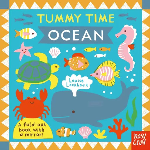 Tummy Time: Ocean by Nosy Crow Ltd