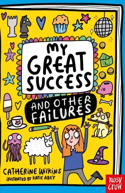 My Great Success and Other Failures by Catherine Wilkins