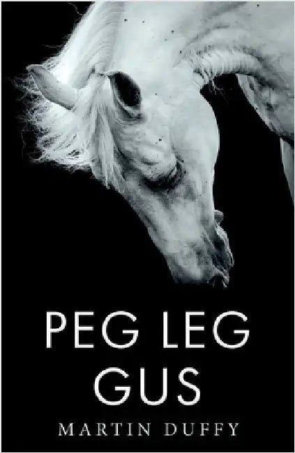 Peg Leg Gus by Duffy, Martin