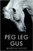 Peg Leg Gus by Duffy, Martin