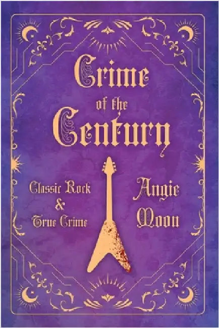 Crime of the Century by Moon, Angie