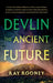 Devlin - The Ancient Future by Ray Rooney