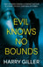 Evil Knows No Bounds by Harry Giller