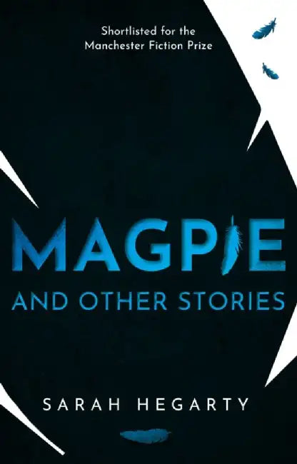 Magpie by Sarah Hegarty