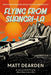 Flying from Shangri-La by Matt Dearden