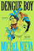 Dengue Boy by Michel Nieva
