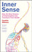Inner Sense: How the New Science of Interoception Can Transform Your Health by Caroline Williams