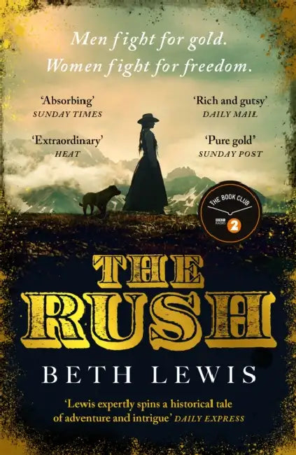 The Rush: A BBC Radio 2 Book Club Pick by Beth Lewis