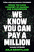 We Know You Can Pay a Million: Inside the Dark Economy of Hacking and Ransomware by Anja Shortland