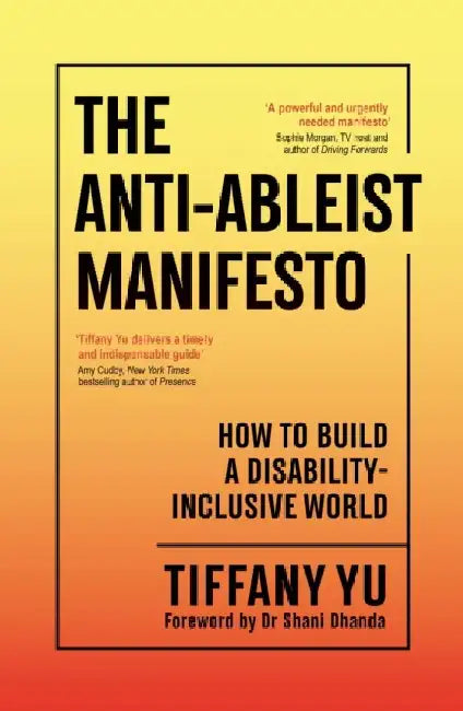 The Anti-Ableist Manifesto by Tiffany Yu