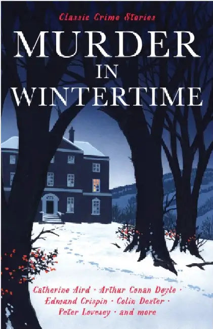 Murder in Wintertime: Classic Crime Stories by Various