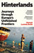 Hinterlands: Journeys through Europe’s Unfinished Frontiers by Hannah Lucinda Smith