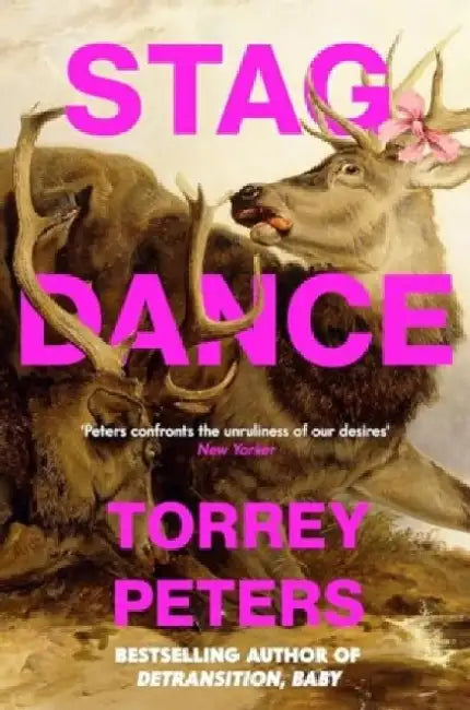 Stag Dance by Torrey Peters