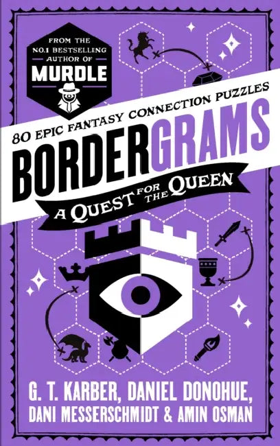 Bordergrams: A Quest For The Queen by G. T. Karber