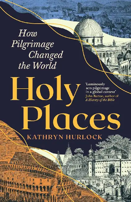 Holy Places by Kathryn Hurlock