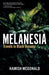 Melanesia: Travels in Black Oceania by Hamish McDonald