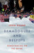 Demagogues and Despots: Democracies on the Brink by John Keane