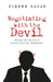 Negotiating with the Devil: Inside the World of Armed Conflict Mediation by Pierre Hazan