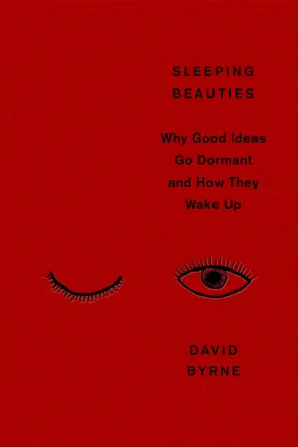 Sleeping Beauties by David Byrne