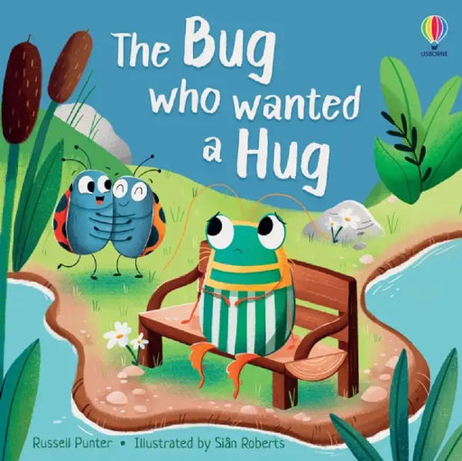 The Bug who Wanted a Hug by Russell Punter