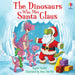 The Dinosaurs Who Met Santa Claus by Russell Punter
