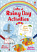 Lots of Rainy Day Activities by Kirsteen Robson