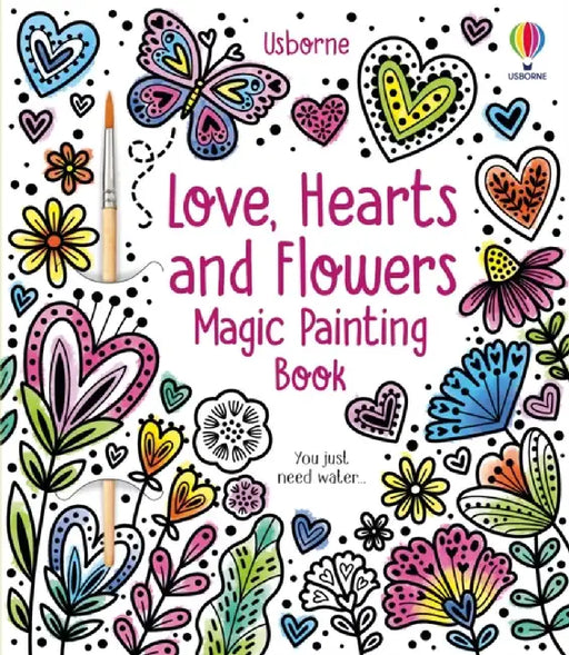 Love, Hearts and Flowers Magic Painting Book by Abigail Wheatley